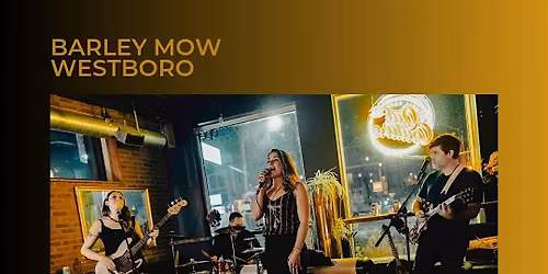 Never2Late plays at Barley Mow Westboro