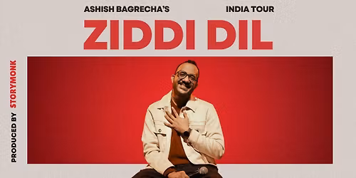 Ziddi Dil - Ashish Bagrecha - India Tour