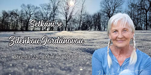 Setk\u00e1n\u00ed se Zde\u0148kou Jord\u00e1novou
