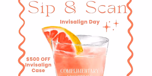 Sip and Scan Invisalign day