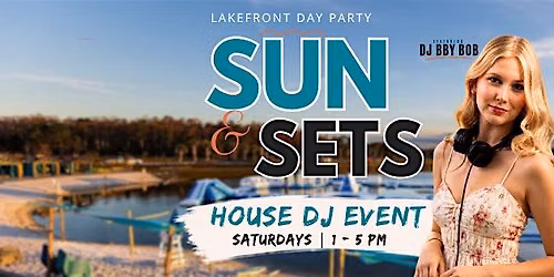 Sun & Sets | House DJ Event