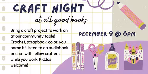 Craft Night at All Good Books