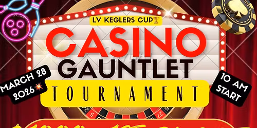 LV KEGLERS CUP CASINO GAUNTLET TOURNAMENT 