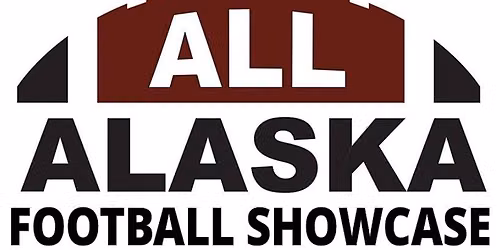All Alaska Football Showcase