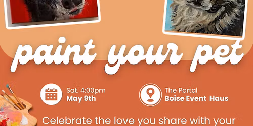 PAINT YOUR PET: Mother\u2019s Day Edition \ud83d\udc3e\ud83c\udfa8