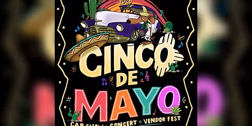 Cinco De Mayo Carshow & Concert 2026