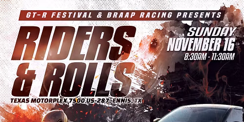 Riders & Rolls Presented by GT-R Festival & Braap Racing