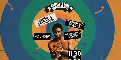 SoulJam | Under A Groove | March 19 | Foundry Sheffield