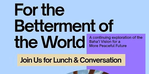 For the Betterment of the World