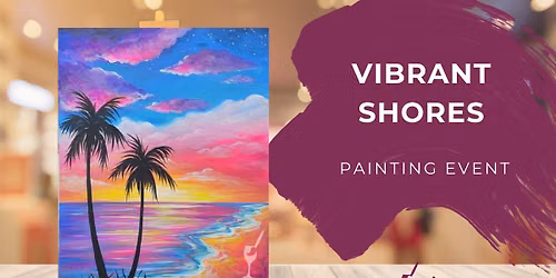 Paint & Sip Party: Vibrant Shores