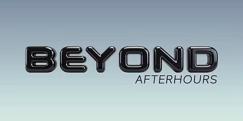 Beyond Afterhours