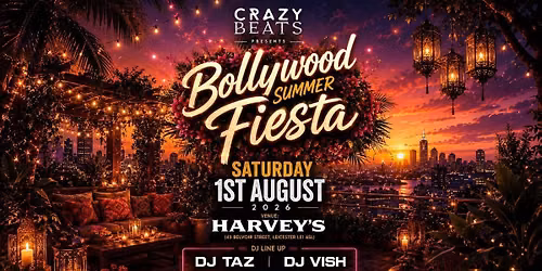 BOLLYWOOD SUMMER FIESTA | LEICESTER