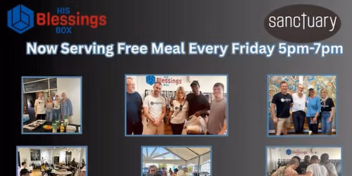 His Blessings Box & Sanctuary Church Friday Free Dinner 