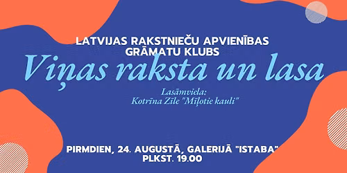 LRA gr\u0101matu kluba "Vi\u0146as raksta un lasa" tik\u0161an\u0101s: Kotr\u012bna Z\u012ble "M\u012b\u013cotie kauli"