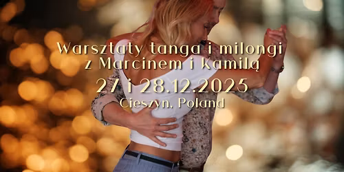 Warsztaty tanga i milongi z Marcinem i Kamil\u0105