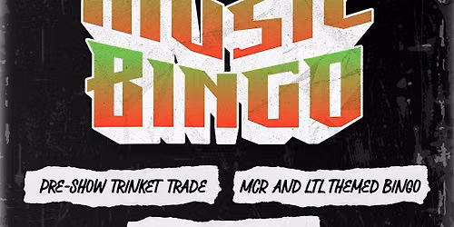 Louder Than Life\/My Chemical Romance Music Bingo and Trinket Trade