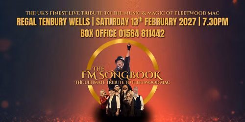The FM Songbook - The Ultimate Tribute to Fleetwood Mac at REGAL TENBURY WELLS