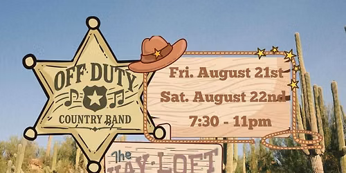 Off Duty at the Hayloft Inn - FRI 8\/21 & SAT 8\/22
