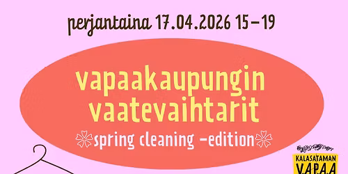 vapaakaupungin vaatevaihtarit: spring cleaning -edition