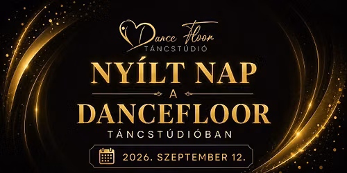 Ny\u00edlt Nap a DanceFloor T\u00e1ncst\u00fadi\u00f3-ban!