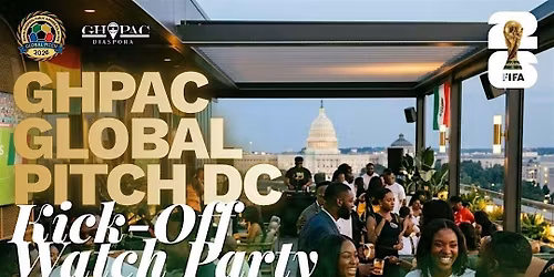 GHPAC Global Pitch DC: Kick-Off Watch Party