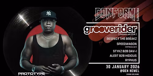 S0LD 0UT - Conform presents: GROOVERIDER (Prototype, classics set, UK)