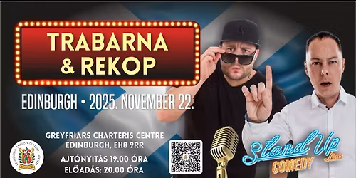 Trabarna & Rekop Gy\u00f6rgy stand-up est Edinburgh
