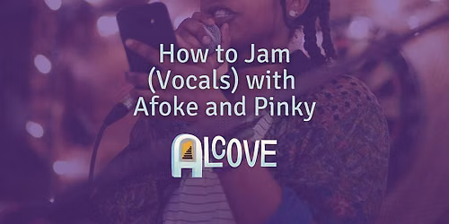 How to Jam (Vocals) with Afoke and Pinky!