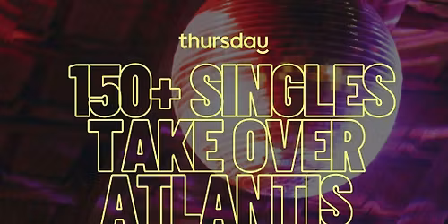 Thursday | Mystery Match at Atlantis | Adelaide 