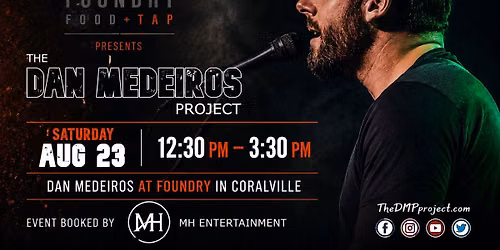 Dan Medeiros at Foundry in Coralville!