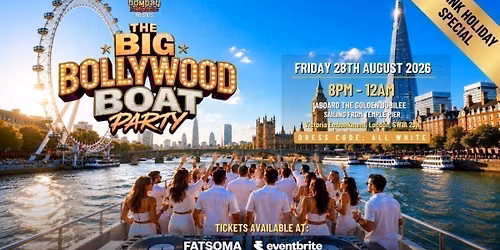 The Big Bollywood Boat Party - Bank Holiday Special