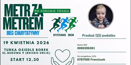 Metr za metrem po zdrowie Frania - Bieg charytatywny 