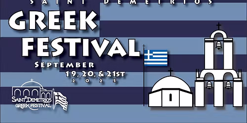 St. Demetrios Greek Festival 2025 \ud83c\uddec\ud83c\uddf7