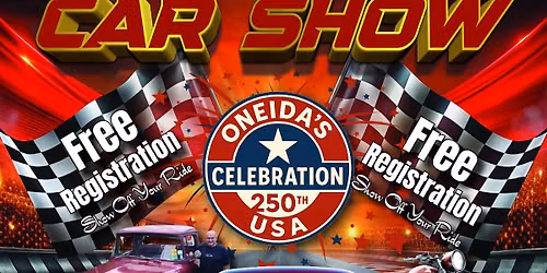 Oneida's 250th Celebration Car Show!