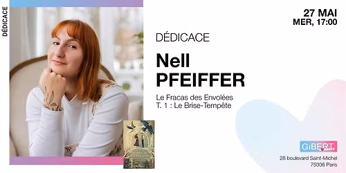 GIBERT d\u00e9dicace : Nell Pfeiffer