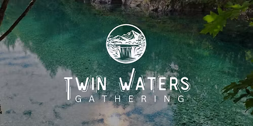 Twin Waters Gathering