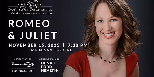 Romeo & Juliet Presented by the Jackson Symphony Orchestra 