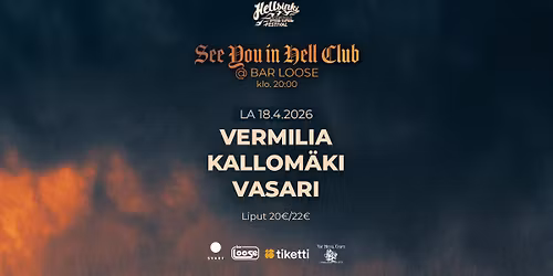 See You In Hell w\/ Vermilia, Kallom\u00e4ki, Vasari