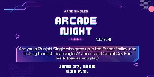 Punjabi Single Series: Arcade Night (GAMES NIGHT) Surrey