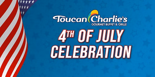 4th of July Buffet Weekend Celebration