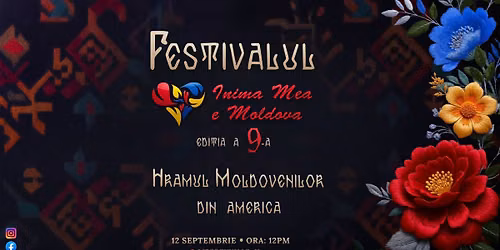 FESTIVALUL "INIMA MEA E MOLDOVA" EDI\u021aIA A 9-A