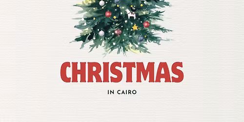 Christmas in Cairo- Christmas Tree Lighting