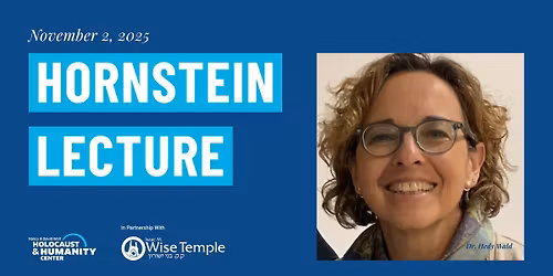 Hornstein Lecture: The Role Of Medicine In The Holocaust And Its Contemporary Relevance: Sustaining