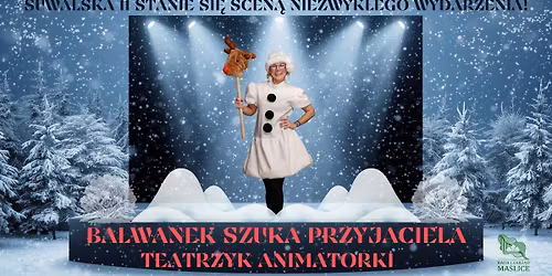Teatrzyk \u201eBa\u0142wanek szuka Przyjaciela\u201d 