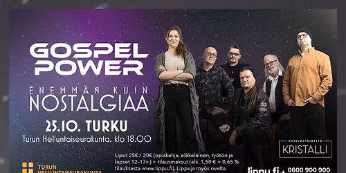 Gospel Power - Enemm\u00e4n kuin nostalgiaa, TURKU