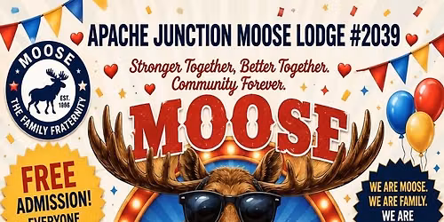 \ud83c\udf89\ud83e\udd8c APACHE JUNCTION MOOSE LODGE COMMUNITY DAY \ud83e\udd8c\ud83c\udf89