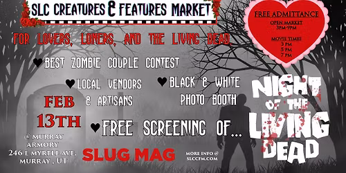 SLC Creature's & Feature's Market - Night Of The Living Dead