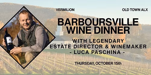 Barboursville Wine Dinner with Winemaker Luca Paschina!
