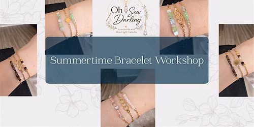Summertime Bracelet Workshop