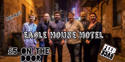 Feedback @ Eagle House